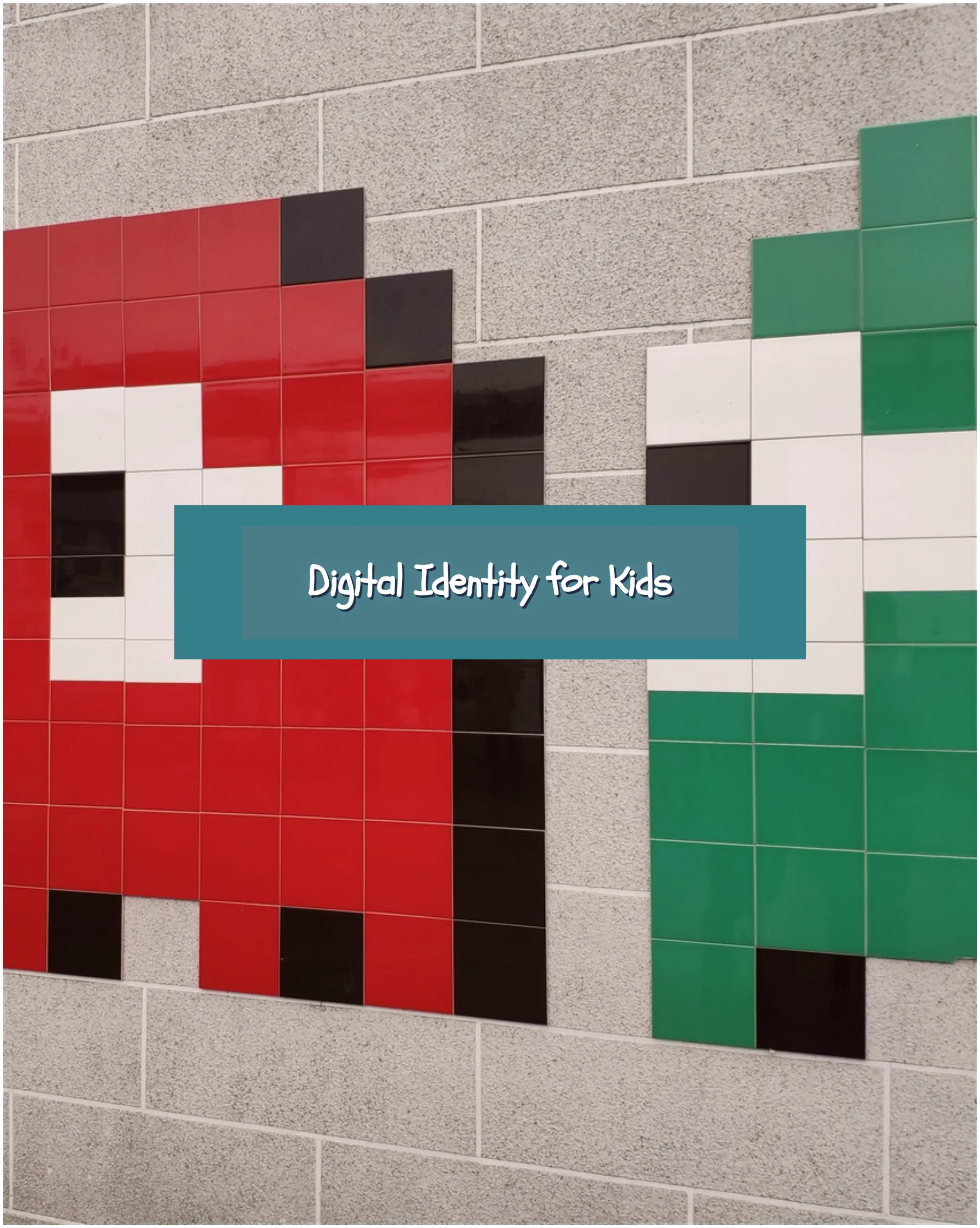 Digital Identity 4 Kids